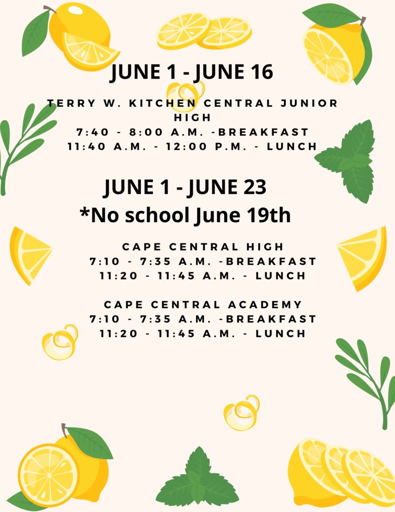Junior High Summer School is June 1st through 16th while Cape Central High and Cape Central Academy will host Summer School June 1st through June 23rd.